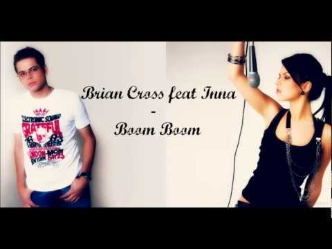 Brian Cross feat Inna - Boom Boom Full HQ Audio Song