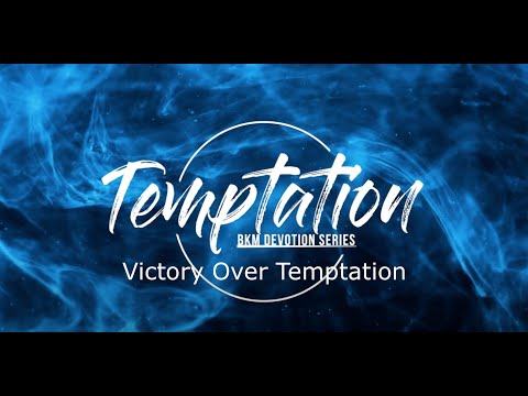 Temptation | Victory Over Temptation