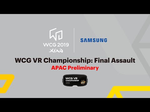 [WCG 2019 Xi'an] VR Championship: Final Assault - Asia-Pacific Preliminary