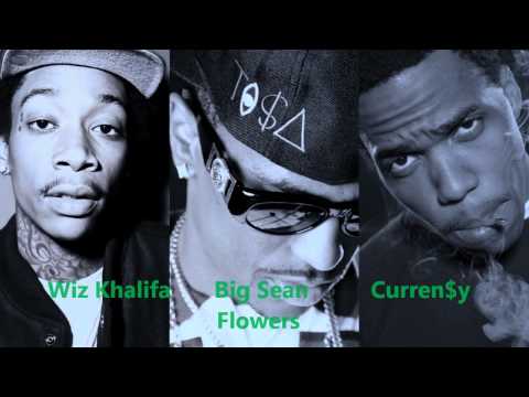 Flowers - Wiz Khalifa, Big Sean & Curren$y