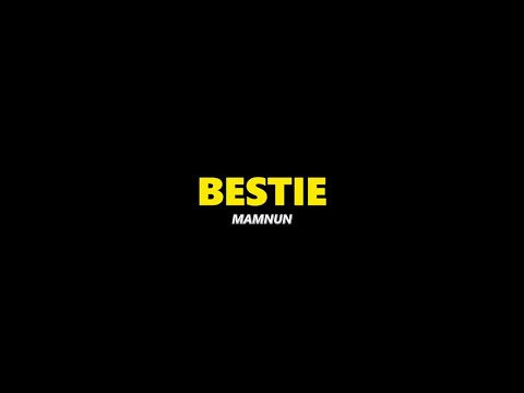 BESTIE - MAMNUN FT CIMBRUT, SASYA ARKHISNA & YUNI VEBRA ( SHORT LYRIC )