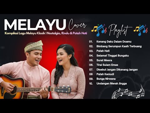Kompilasi Lagu Melayu Klasik | Nostalgia, Rindu & Patah Hati