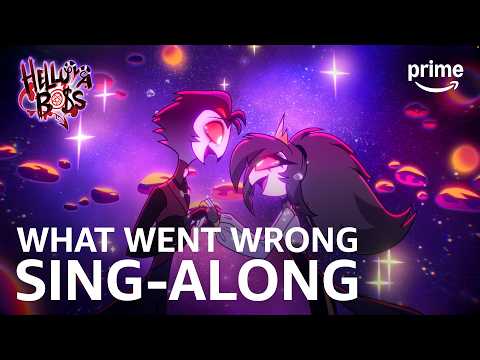What Went Wrong 歡唱版 | 極惡老大 (Helluva Boss) 第 3 季 | Prime Video (What Went Wrong Sing-Along | Helluva Boss Season 3 | Prime Video)