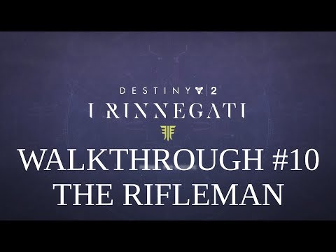 Destiny 2 - Forsaken - Walkthrough 10 : The Rifleman