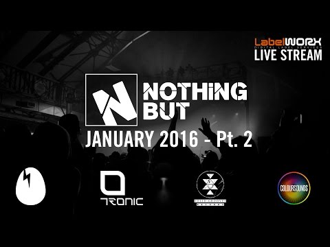 LW Live Stream - Nothing But... January 2016 Pt. 2