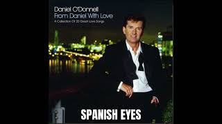Daniel O'Donnell - Spanish Eyes (From Daniel With Love)