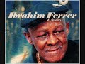 Ibrahim Ferrer / Buena Vista Social Club - As Time Goes By