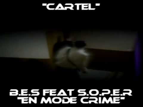 BES FEAT SOPER DU CARTEL: EN MODE CRIME