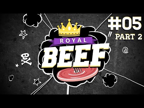 [2/2] Royal Beef  | #5 | Nidhogg | 24.05.2015