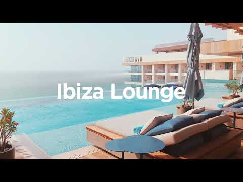 Ibiza Lounge🌴- Luxury Chillout Mix✨
