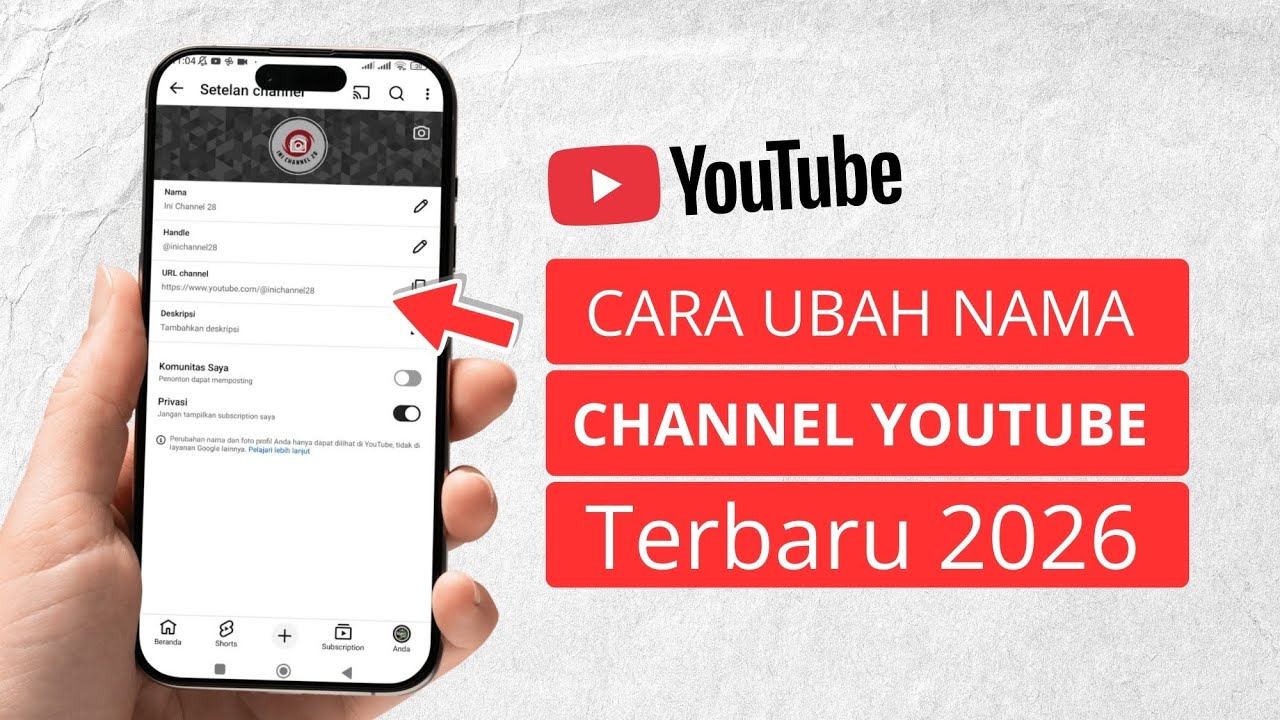 Cara Mengubah Nama Channel YouTube Terbaru 2026 | Langsung Berubah & Aman