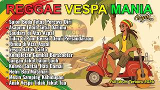 Download lagu Reggae Vespa Terbaru 2026 Full Album | Lagu Reggae Santai Teman Touring Anak Scooter mp3