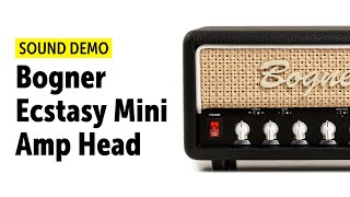 Video thumbnail for Bogner Ecstasy Mini Amp Head - Sound Demo (no talking) by Guitar Bonedo