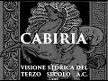 CABIRIA visione storica del terzo secolo a.C.