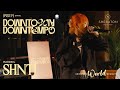 Downtown Downtempo SHNTI Full Performance