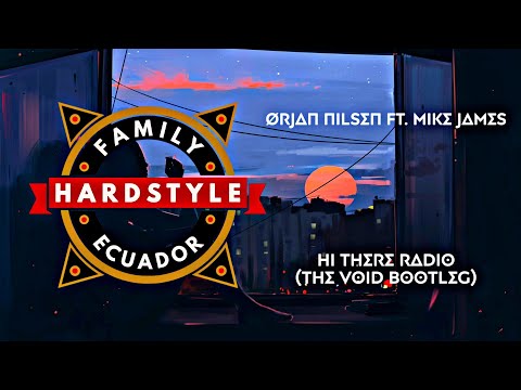Ørjan Nilsen Ft. Mike James - Hi There Radio (The Void Bootleg) (Sub Eng/Esp)