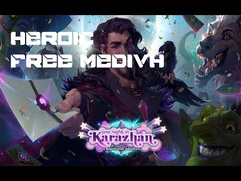 Hearthstone - Heroic Free Medivh