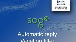 preview picture of video 'Sogo - Automatic reply - Vacation filter'