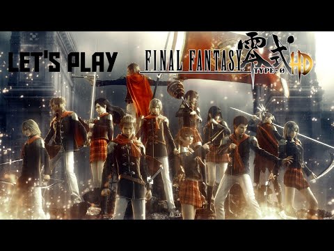 Lets Play Final Fantasy Type 0 HD Part 2