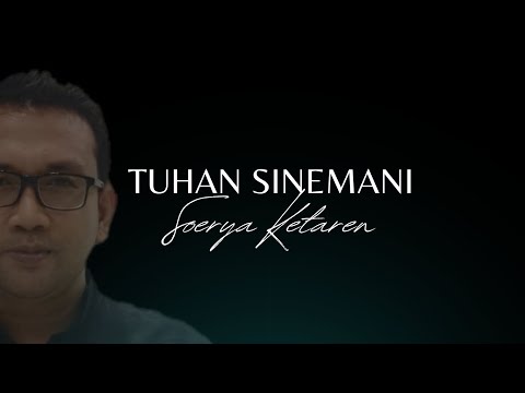Tuhan Sinemani - Pdt. Soerya Ketaren