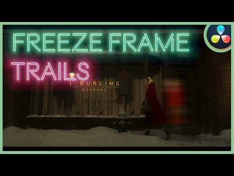 Freeze Frame Trails Effect | DaVinci Resolve 17 |