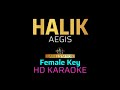 HALIK - AEGIS (Female Key) KARAOKE/INSTRUMENTAL
