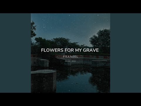 Flowers for My Grave