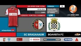 preview picture of video 'FUTSAL | SCBraga / AAUM vs Boavista FC'