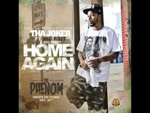 Tha Joker Feat. Big K.R.I.T. - " Home Again "