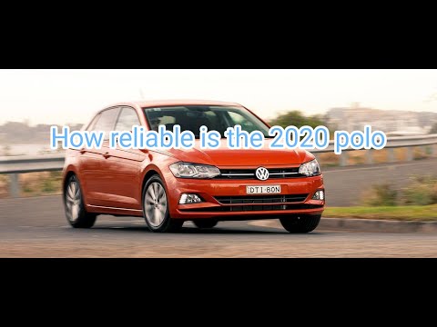 2020 polo TSI how reliable is it and should you consider buying one?