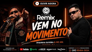 Mc Asl Vem No Movimento (Zequinha Oliveira Original Mix)