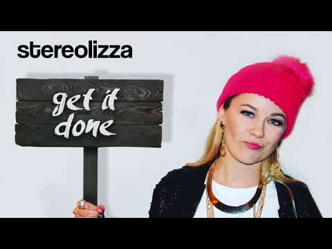 Stereolizza - Get It Done