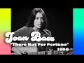 Joan Baez • “There But For Fortune” • 1966 [Reelin' In The Years Archive]