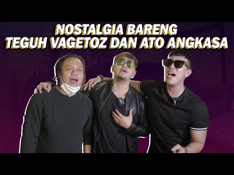 RURI, ATO ANGKASA DAN TEGUH VAGETOZ MENGENANG MASA LALU..