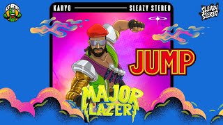 Download lagu Major Lazer - Jump (KARYO & Sleazy Stereo Remix) mp3