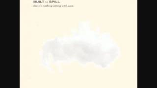Built To Spill - In The Morning Extended Version