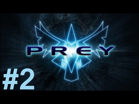 Prey Walkthrough/Playthrough part 2 [No Commentary]