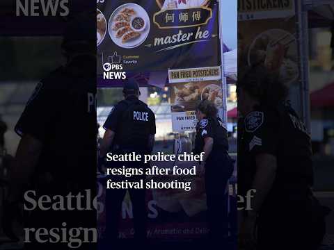 Seattle police chief resigns after food festival shooting