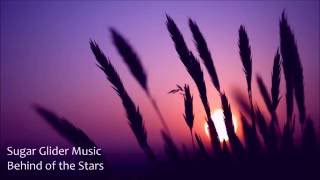 Sugar Glider Music - Behind of the Stars #psychill #90bpm Global Minds Records