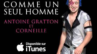 Antoine Gratton & Corneille - Comme un seul homme