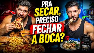 PRA SECAR A BARRIGA, É SÓ FECHAR A BOCA?