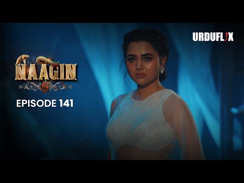 Naagin Drama Serial | Season 6 | Full Episode 141 | Best Drama 2025