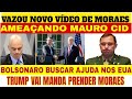 🚨 urgente vazou vÍdeo de moraes ameaÇando mauro cid em delaÇÃo premiada prisÃo de moras hoje