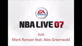 Mark Ronson feat. Alex Greenwald - Just (NBA Live 07 Edition)