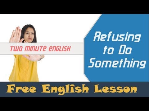 Refusing to Do Something - Daily English Lesson