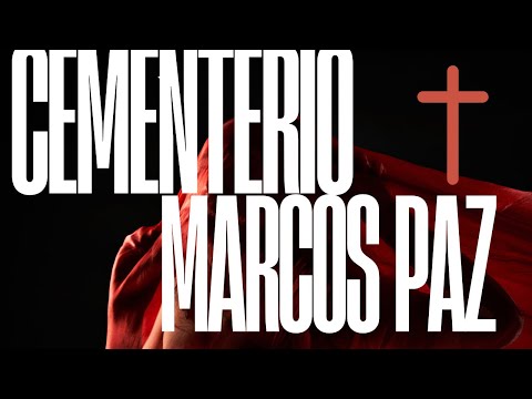 CEMENTERIO  DE MARCOS PAZ