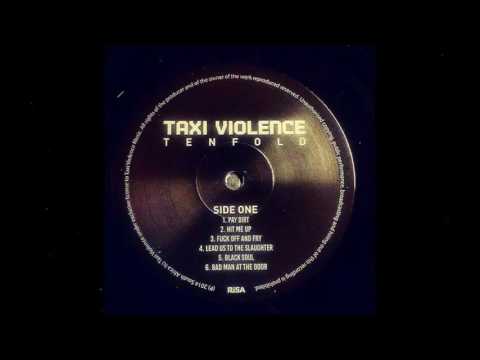 Taxi Violence - Hit Me Up [Official Audio]