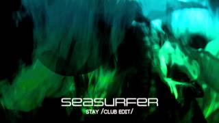 Seasurfer | Stay (Dr. Feedback Remix)
