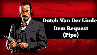 Dutch Requesting Pipe - Red Dead Redemption 2 Item Request