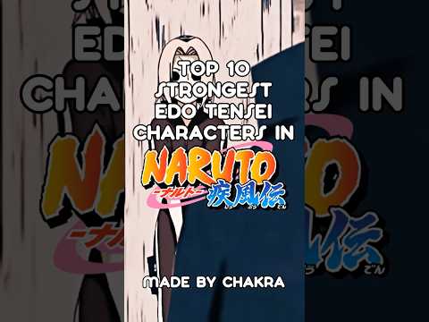 Top 10 Strongest Edo Tensei Characters in Naruto